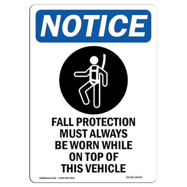 OSHA Sign, Fall Protection Must With Symbol, 18in X 12in Rigid Plastic, 12" W, 18" H, Portrait